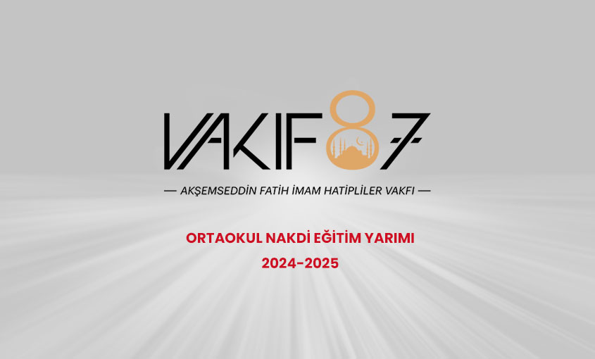 2024-2025 Eğitim-öğretim Döneminde İmam Hatip Ortaokul Erkek Öğrencilerine Nakdi Yardım